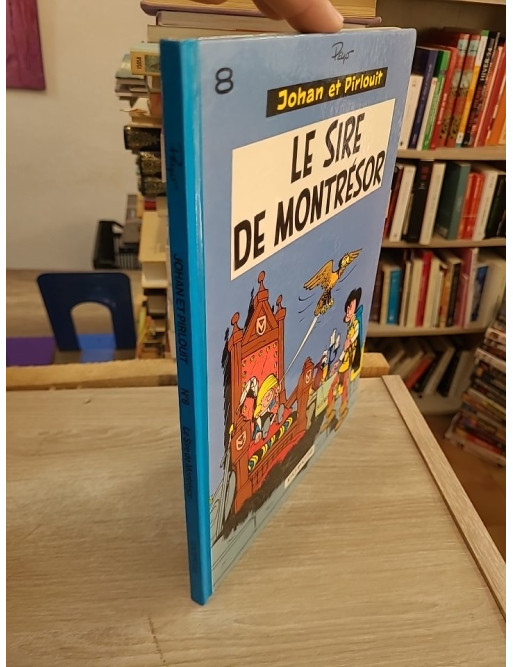 Johan et Pirlouit Tome 8 - Le Sire de Montrésor - Aventure médiévale en BD