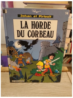 Johan et Pirlouit Tome 14 - La Horde du Corbeau - Aventure médiévale en BD
