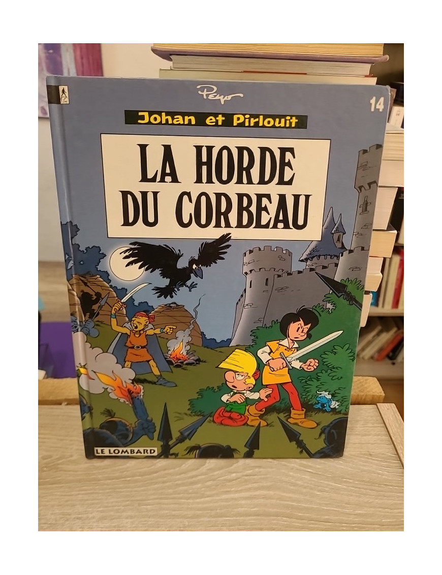 Johan et Pirlouit Tome 14 - La Horde du Corbeau - Aventure médiévale en BD