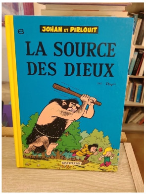 Johan et Pirlouit Tome 6 - La Source des Dieux - Aventure médiévale en BD