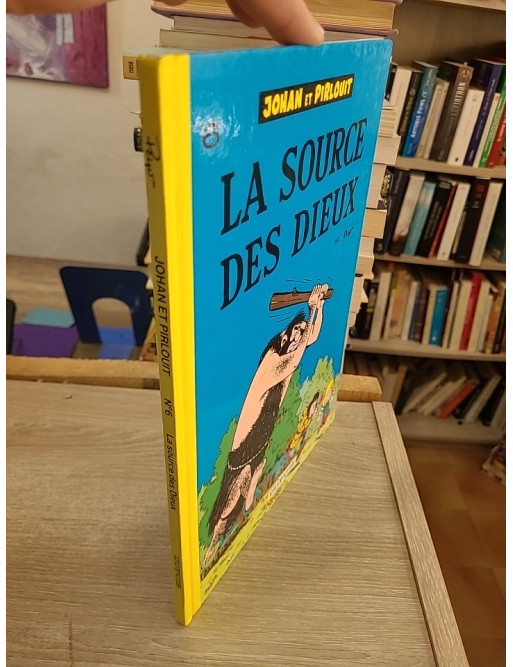Johan et Pirlouit Tome 6 - La Source des Dieux - Aventure médiévale en BD
