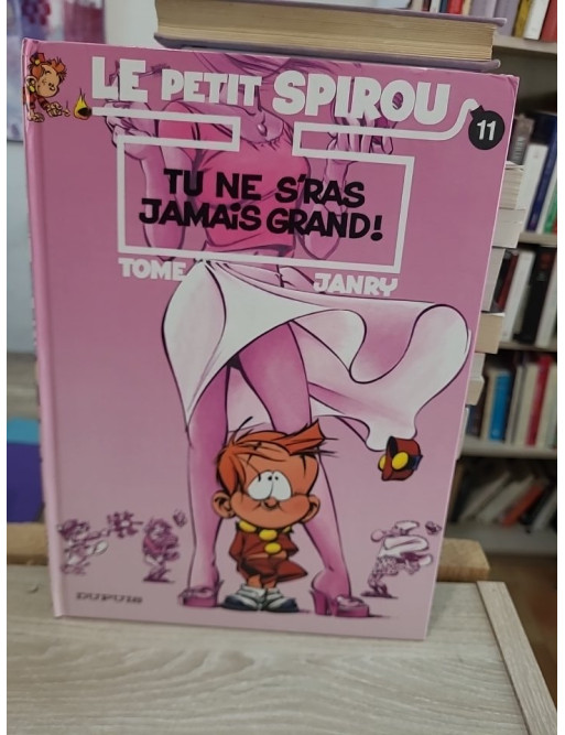 Le Petit Spirou Tome 11 - Tu ne s'ras jamais grand ! - BD humoristique jeunesse