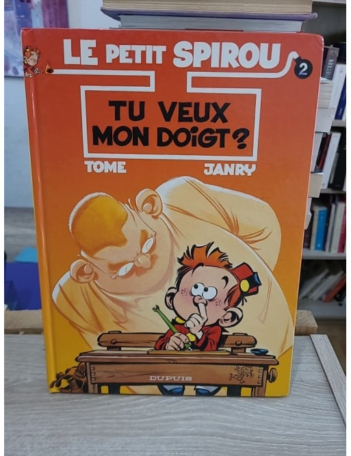 Le Petit Spirou Tome 2 - Tu veux mon doigt ? - BD humoristique jeunesse