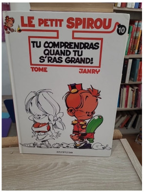 Le Petit Spirou Tome 10 - Tu comprendras quand tu s'ras grand ! - BD humoristique jeunesse