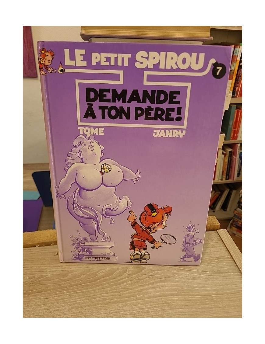 Le Petit Spirou Tome 7 - Demande à ton père !, humour et bêtises d'enfance