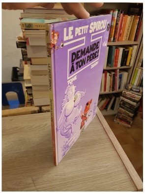 Le Petit Spirou Tome 7 - Demande à ton père !, humour et bêtises d'enfance