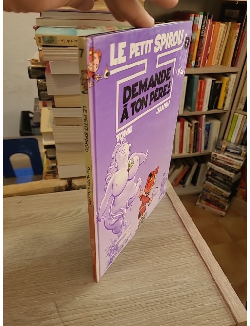 Le Petit Spirou Tome 7 - Demande à ton père !, humour et bêtises d'enfance
