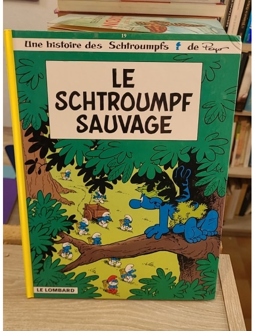 Les Schtroumpfs Tome 19 - Le Schtroumpf Sauvage, aventure au cœur de la forêt