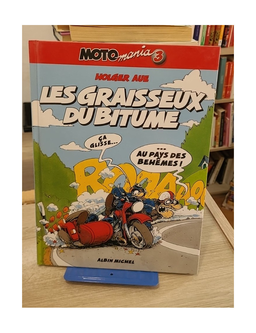 Motomania Tome 3 - Les Graisseux du Bitume, humour autour de la moto