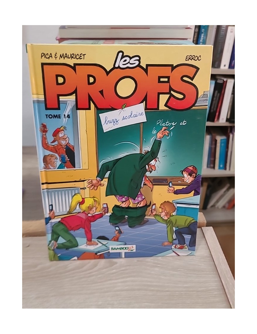 Les Profs Tome 14 - Buzz scolaire, humour au cœur du lycée