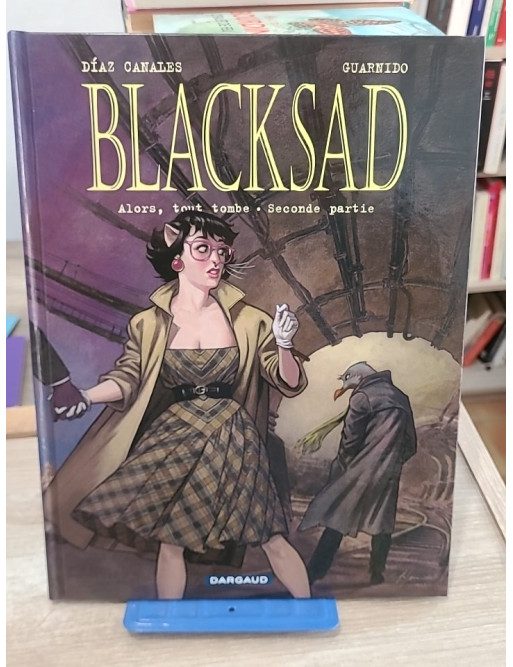 Blacksad Tome 7 - Alors, tout tombe (Seconde partie), polar graphique