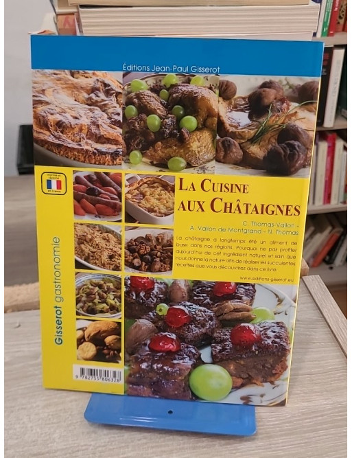 La cuisine aux châtaignes - recettes gourmandes et traditionnelles