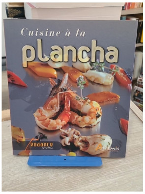 Cuisine à la plancha - recettes simples et conviviales