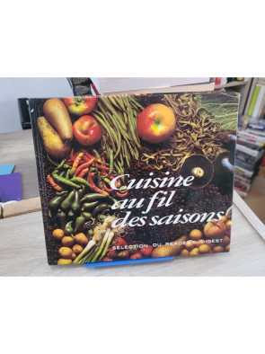 Cuisine au fil des saisons - recettes et menus pour toute l'année