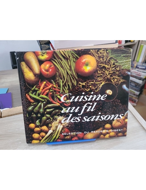 Cuisine au fil des saisons - recettes et menus pour toute l'année