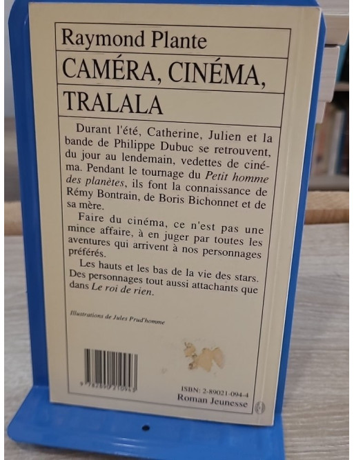 Camera cinéma tralala - Roman jeunesse de Raymond Plante