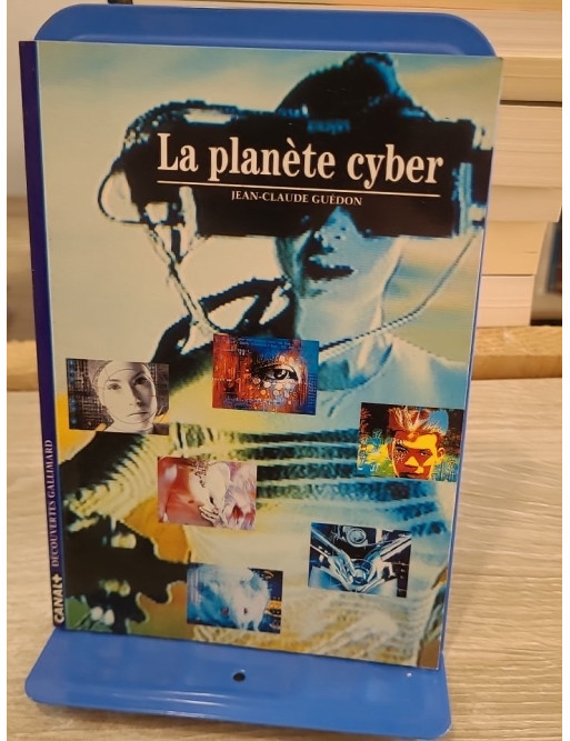 La planète cyber - Collection Découvertes Gallimard