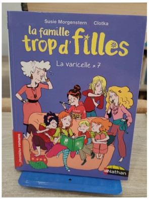 La Famille Trop D'filles - La Varicelle X 7