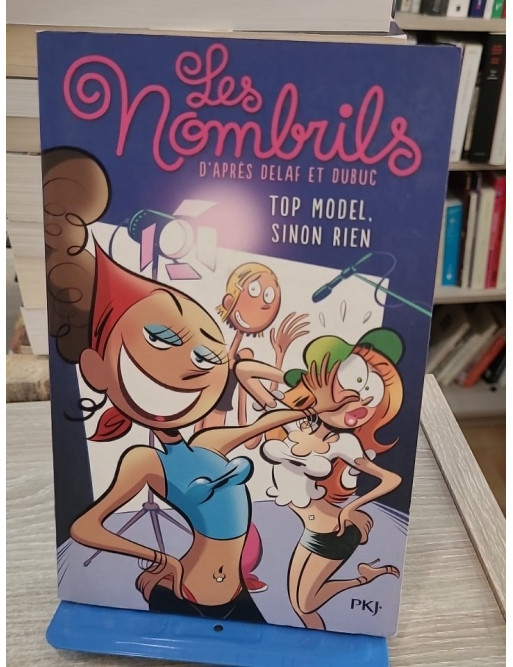 Les Nombrils Tome 1 - Top Model, sinon rien