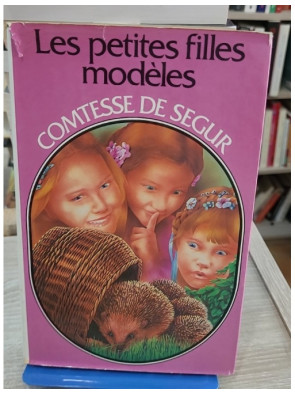 Les Petites filles modèles - Classique jeunesse de la Comtesse de Ségur