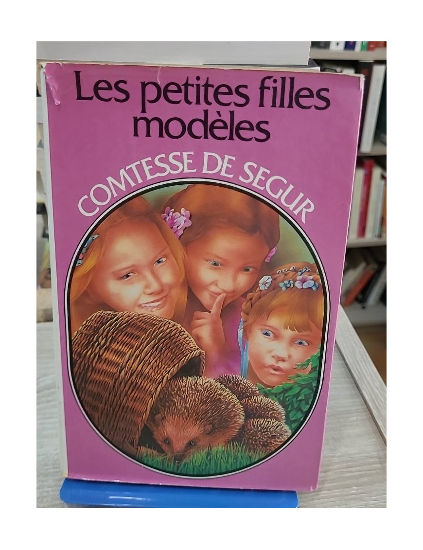 Les Petites filles modèles - Classique jeunesse de la Comtesse de Ségur