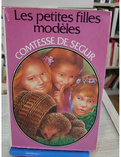 Les Petites filles modèles - Classique jeunesse de la Comtesse de Ségur