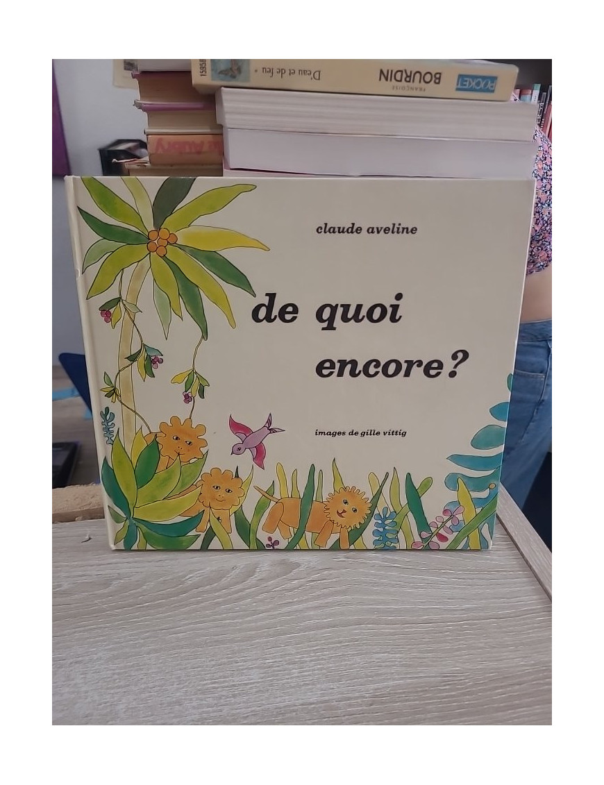De quoi encore ? - Livre jeunesse illustré