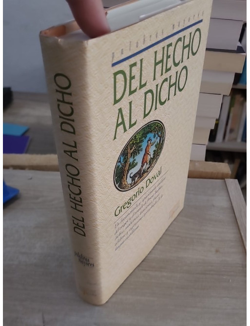 Del hecho al dicho - From the Fact that... Said, dictionnaire d'expressions