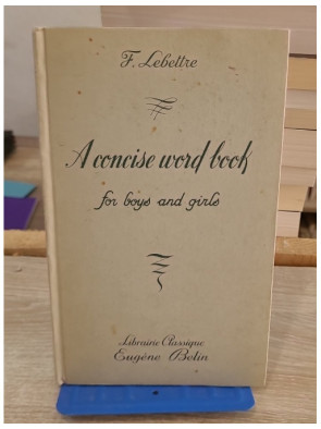 A Concise Word Book For Boys And Girls - Dictionnaire éducatif