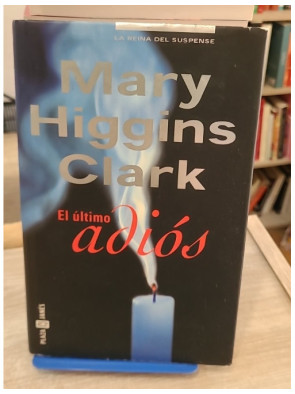 El último adiós - Mary Higgins Clark ( en espagnol)