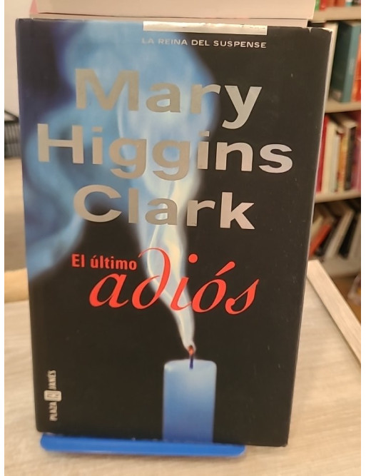 El último adiós - Mary Higgins Clark ( en espagnol)