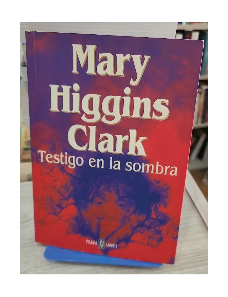 Testigo en la sombra - Mary Higgins Clark (en espagnol)