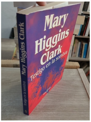 Testigo en la sombra - Mary Higgins Clark (en espagnol)