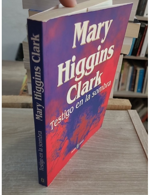 Testigo en la sombra - Mary Higgins Clark (en espagnol)