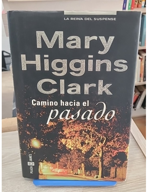 Camino hacia el pasado - Mary Higgins Clark