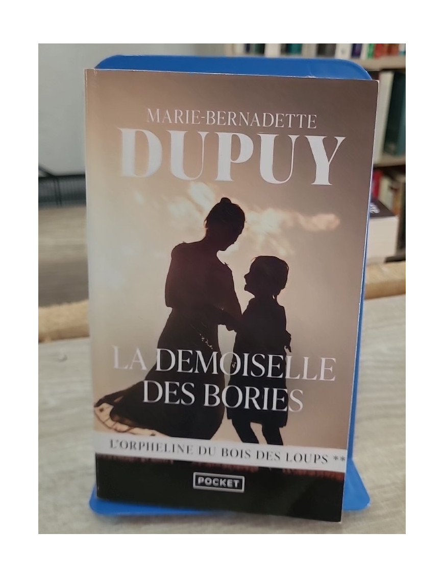 La Demoiselle des Bories - Marie-Bernadette Dupuy