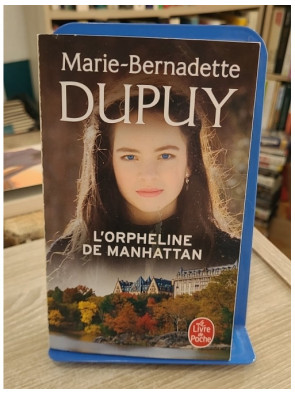 L'orpheline de Manhattan - Tome 1 - Marie-Bernadette Dupuy