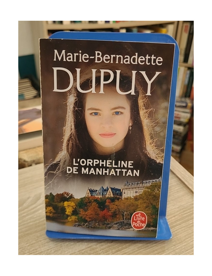 L'orpheline de Manhattan - Tome 1 - Marie-Bernadette Dupuy