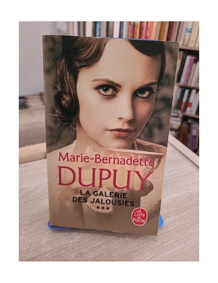 La Galerie des jalousies - Tome 3 - Marie-Bernadette Dupuy