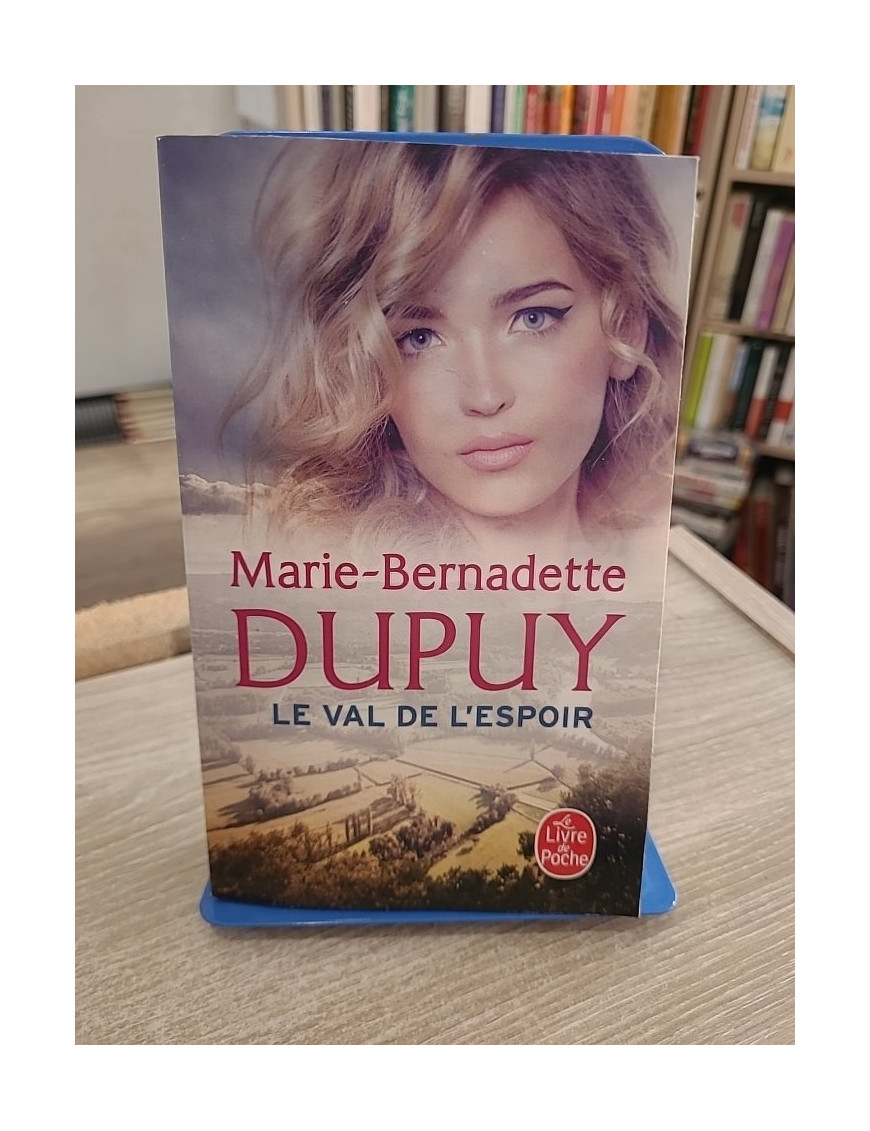 Le Val de l'espoir - Marie-Bernadette Dupuy