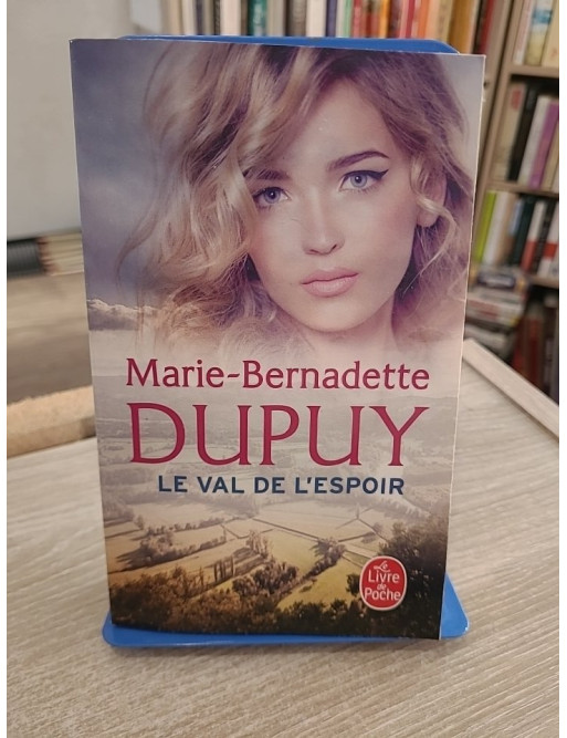 Le Val de l'espoir - Marie-Bernadette Dupuy