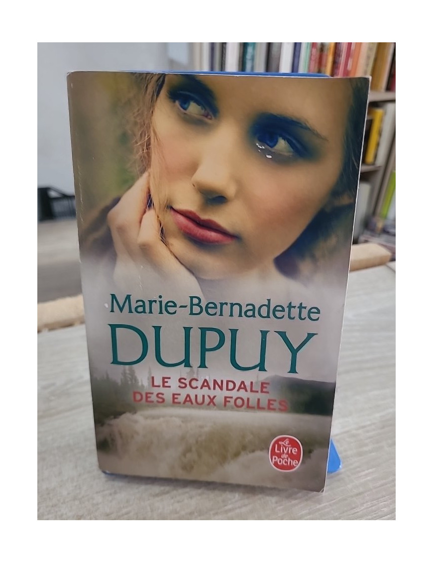Le Scandale des eaux folles - Tome 1 - Marie-Bernadette Dupuy