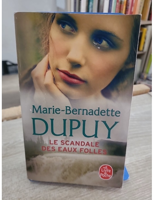 Le Scandale des eaux folles - Tome 1 - Marie-Bernadette Dupuy