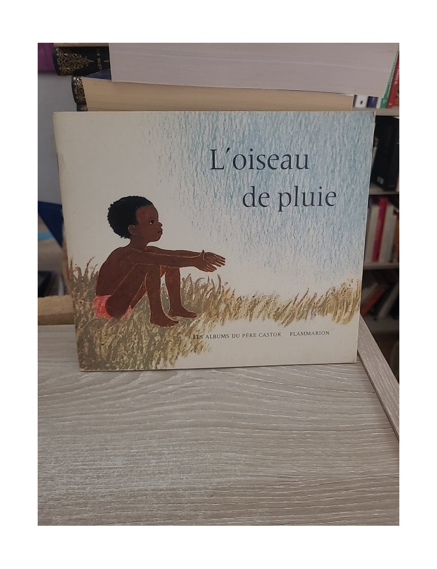 L'oiseau de pluie - Conte jeunesse du Père Castor