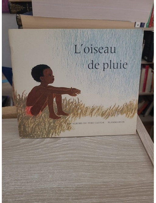 L'oiseau de pluie - Conte jeunesse du Père Castor