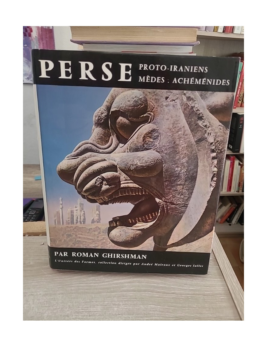 Perse - Proto-Iraniens, Mèdes, Achéménides - Roman Ghirshman