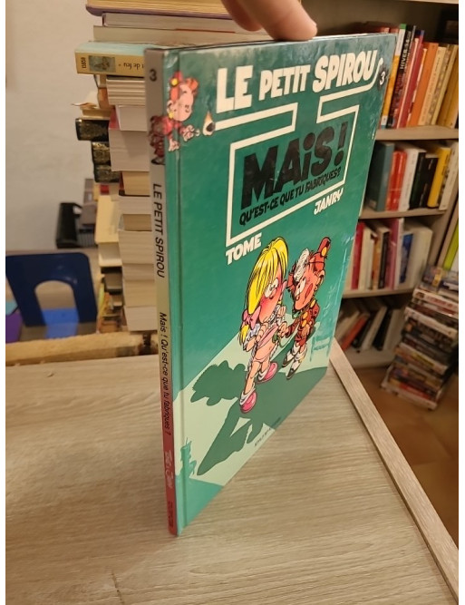 Le Petit Spirou Tome 3 - Mais ! Qu'est-ce que tu fabriques ? - BD humoristique jeunesse
