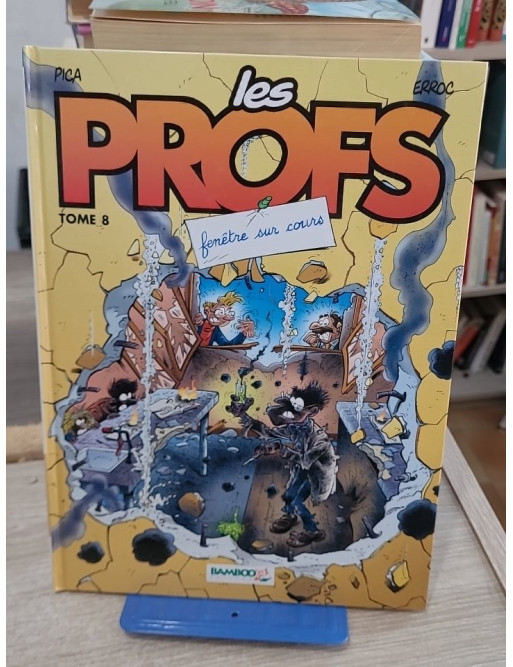 Les Profs Tome 8 - Fenêtre sur cours, humour en milieu scolaire