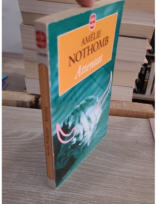 Attentat - Roman d'Amélie Nothomb sur la laideur et l'amour