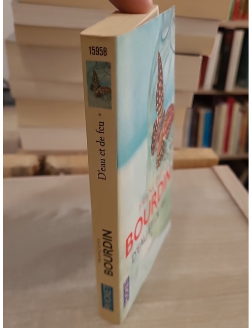 D'eau et de feu - Tome 1 - Françoise Bourdin